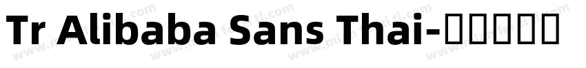 Tr Alibaba Sans Thai字体转换
